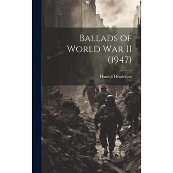 Ballads of World War II (1947)