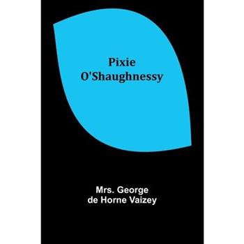 Pixie O’Shaughnessy