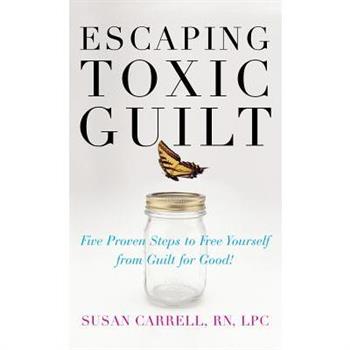 Escaping Toxic Guilt (H/C)