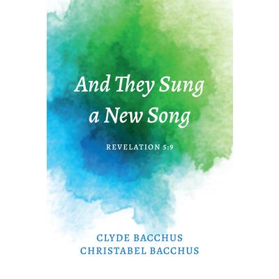 And They Sung a New Song