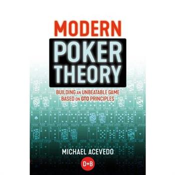 Modern Poker Theory