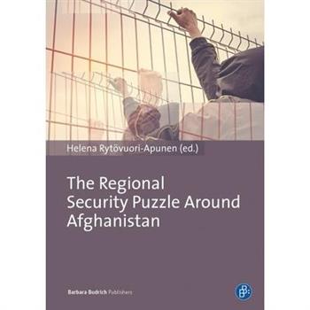 The Regional Security Puzzle Around Afghanistan