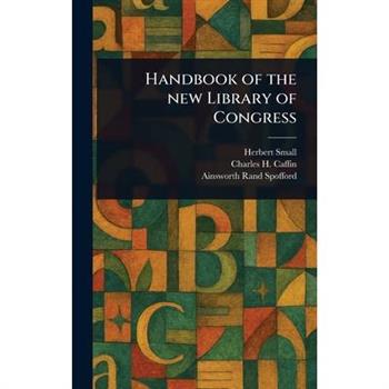 Handbook of the New Library of Congress