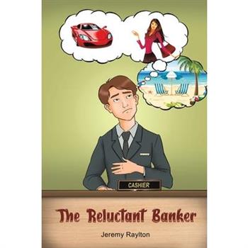 The Reluctant Banker