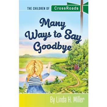 Many Ways to Say Goodbye