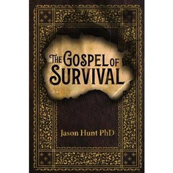 The Gospel of Survival