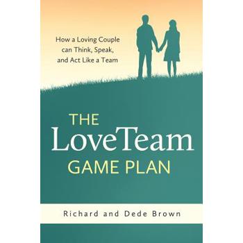 The LoveTeam Game Plan