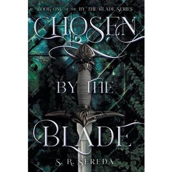 Chosen by the Blade