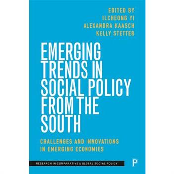 Emerging Trends in Social Policy from the South