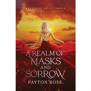 A Realm of Masks and Sorrow