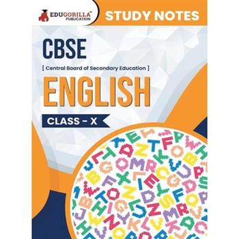 CBSE (Central Board of Secondary Education) Class X - English Topic-wise Notes A Complete Preparation Study Notes with Solved MCQs