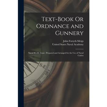 Text-Book Or Ordnance and Gunnery