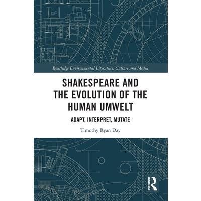 Shakespeare and the Evolution of the Human Umwelt
