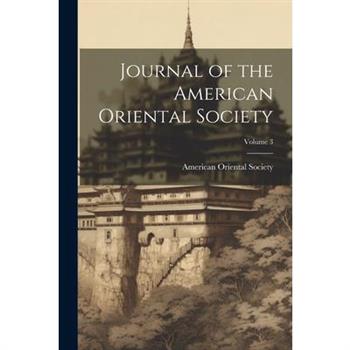 Journal of the American Oriental Society; Volume 3