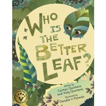 Who Is The Better Leaf?