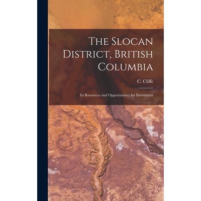 The Slocan District, British Columbia