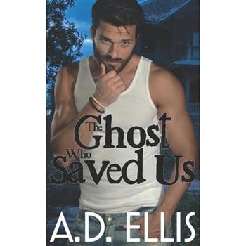 The Ghost Who Saved Us