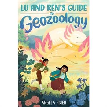 Lu and Ren's Guide to Geozoology