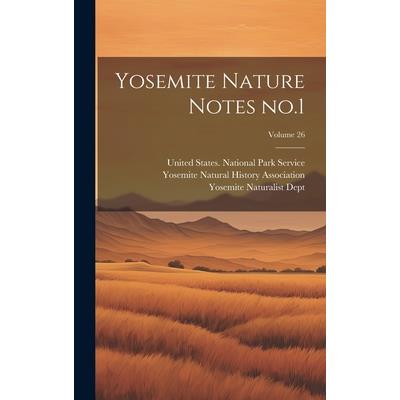 Yosemite Nature Notes no.1; Volume 26