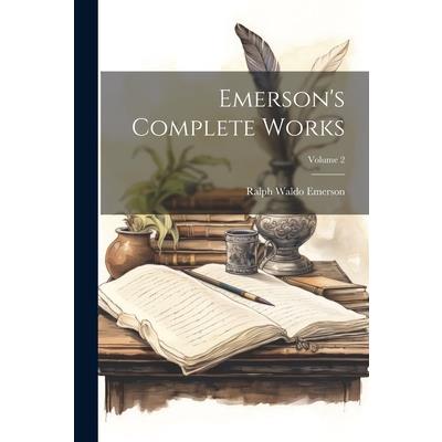 Emerson's Complete Works; Volume 2