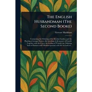 The English Husbandman (The Second Booke)