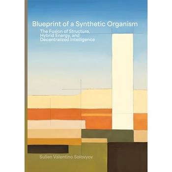 Blueprint Of A Synthetic Organism