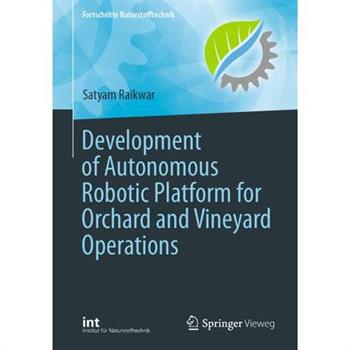 Development of Autonomous Robotic Platform for Orchard and Vineyard Operations