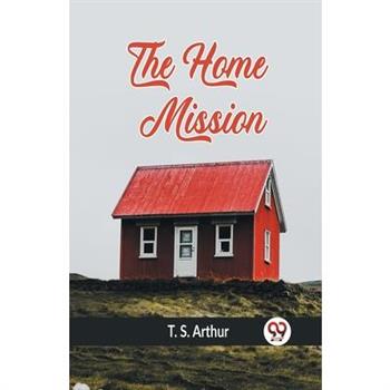 The Home Mission