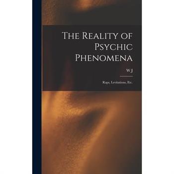 The Reality of Psychic Phenomena