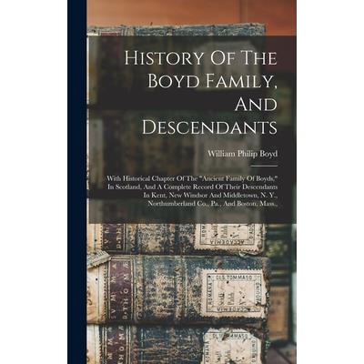 History Of The Boyd Family, And Descendants