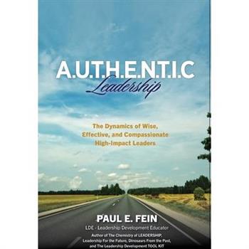 A.U.T.H.E.N.T.I.C. Leadership