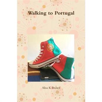 Walking to Portugal