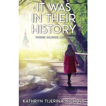 It Was In Their History