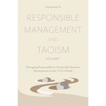 Responsible Management and Taoism, Volume 1