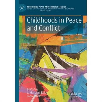 Childhoods in Peace and Conflict