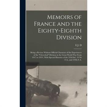 Memoirs of France and the Eighty-eighth Division