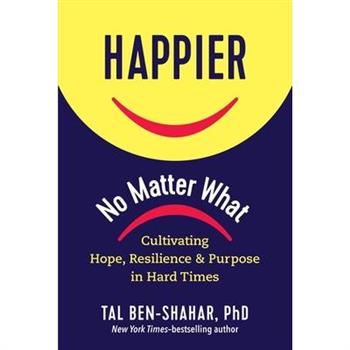 Happier, No Matter What
