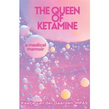 The Queen of Ketamine