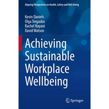 Achieving Sustainable Workplace Wellbeing