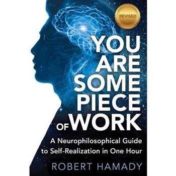 You Are Some Piece Of Work