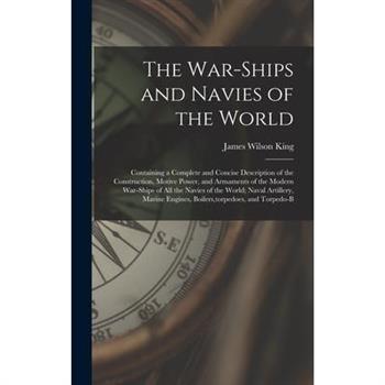The War-Ships and Navies of the World