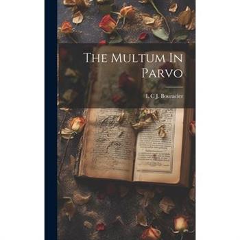 The Multum In Parvo