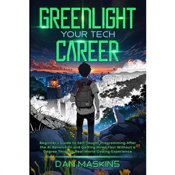 Greenlight Your Tech Career