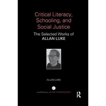 Critical Literacy, Schooling, and Social Justice