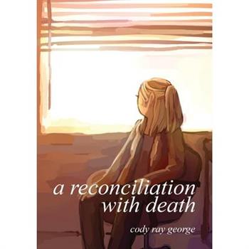 A Reconciliation With DeathAReconciliation With Death