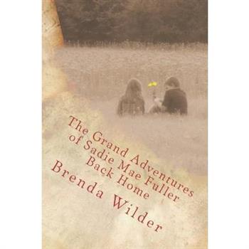 The Grand Adventures of Sadie Mae Fuller