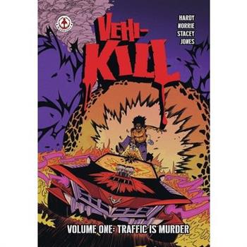 Vehi-Kill - Volume 1