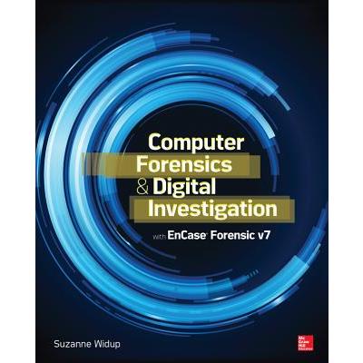Computer Forensics and Digital Investigation With Encase Forensic