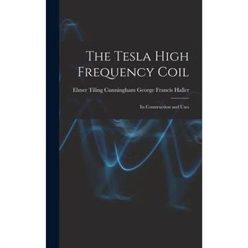 The Tesla High Frequency Coil