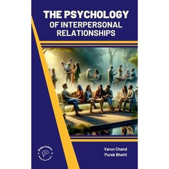 Psychology of Interpersonal Relationships